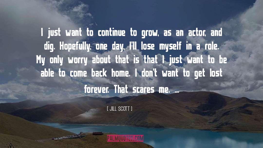 To Get Lost quotes by Jill Scott