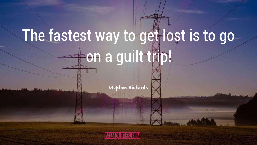 To Get Lost quotes by Stephen Richards
