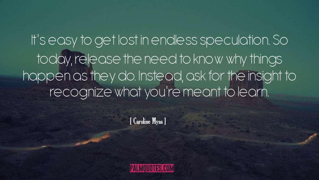 To Get Lost quotes by Caroline Myss