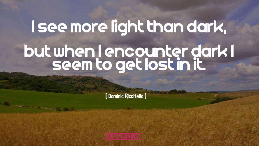 To Get Lost quotes by Dominic Riccitello