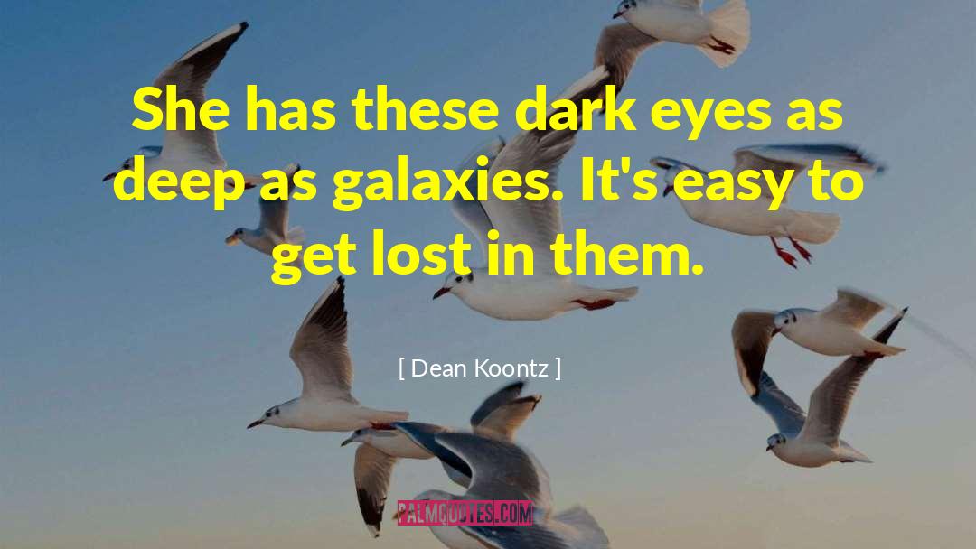 To Get Lost quotes by Dean Koontz