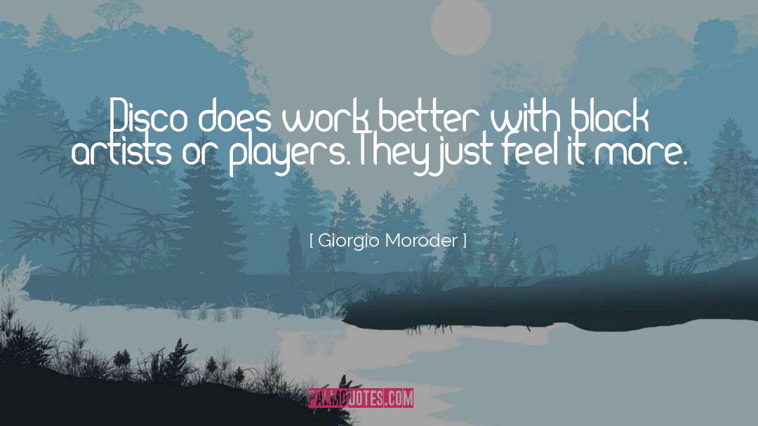 To Giorgio quotes by Giorgio Moroder