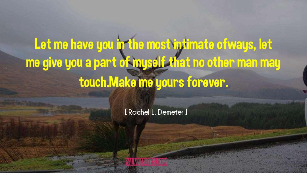 To Give quotes by Rachel L. Demeter