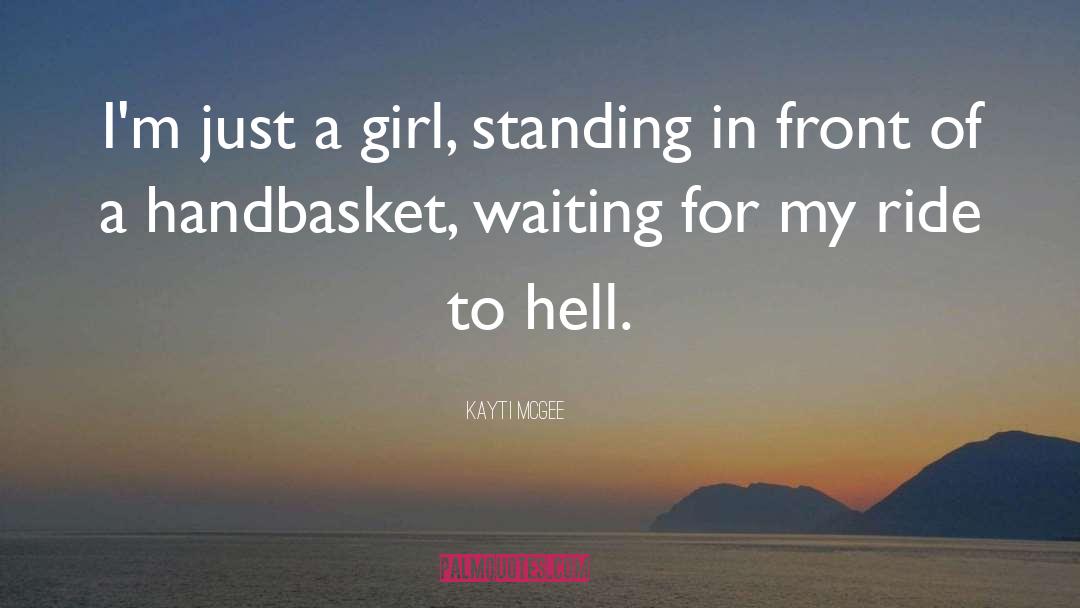 To Hell quotes by Kayti McGee