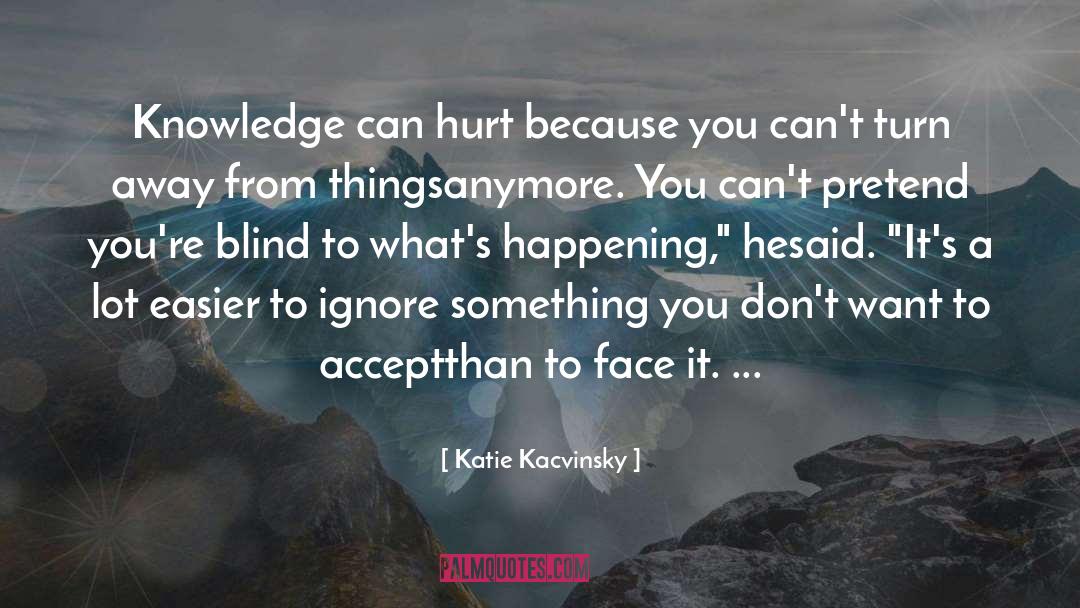 To Ignore quotes by Katie Kacvinsky