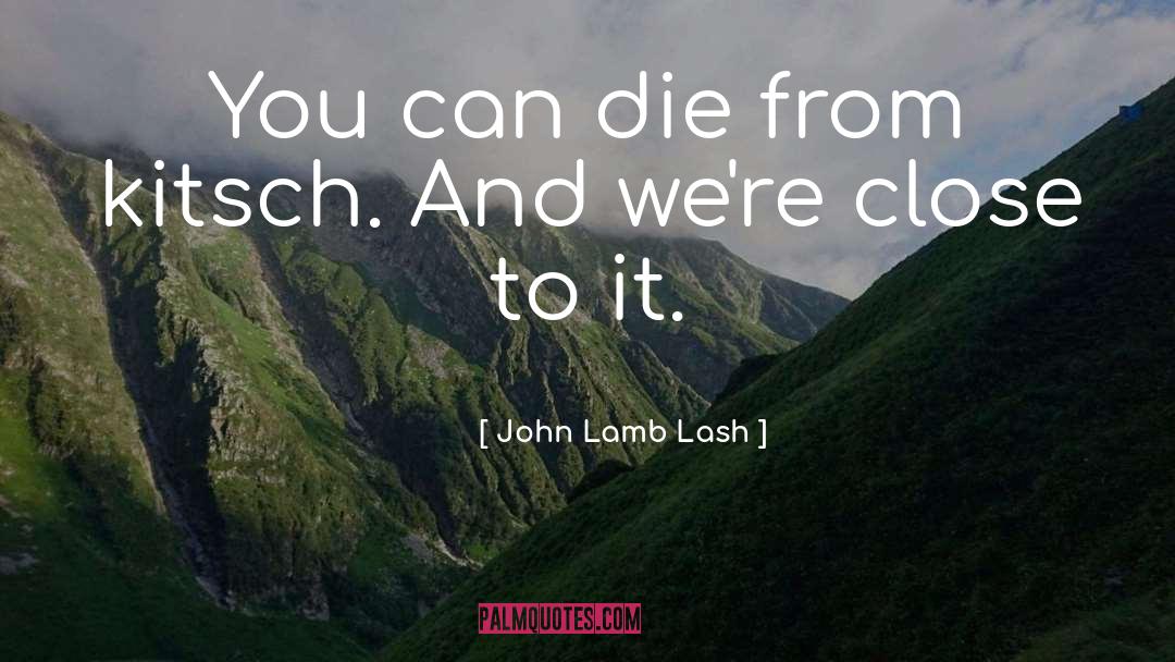 To It quotes by John Lamb Lash