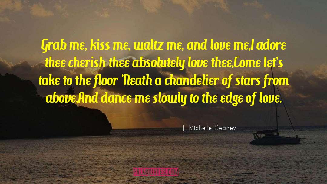 To Kiss A Spy quotes by Michelle Geaney