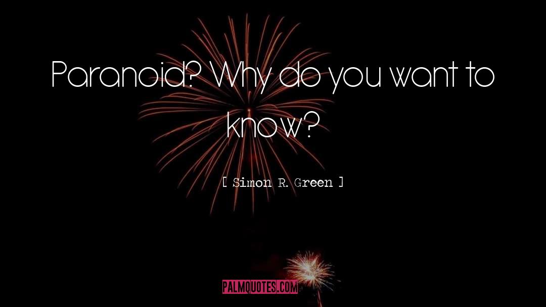 To Know quotes by Simon R. Green