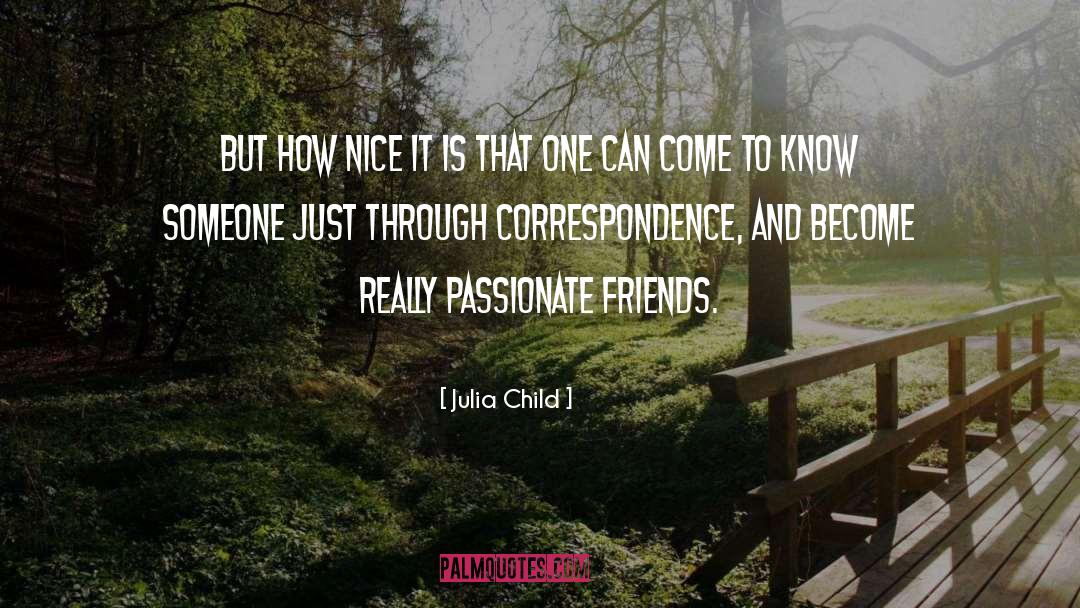 To Know Someone quotes by Julia Child