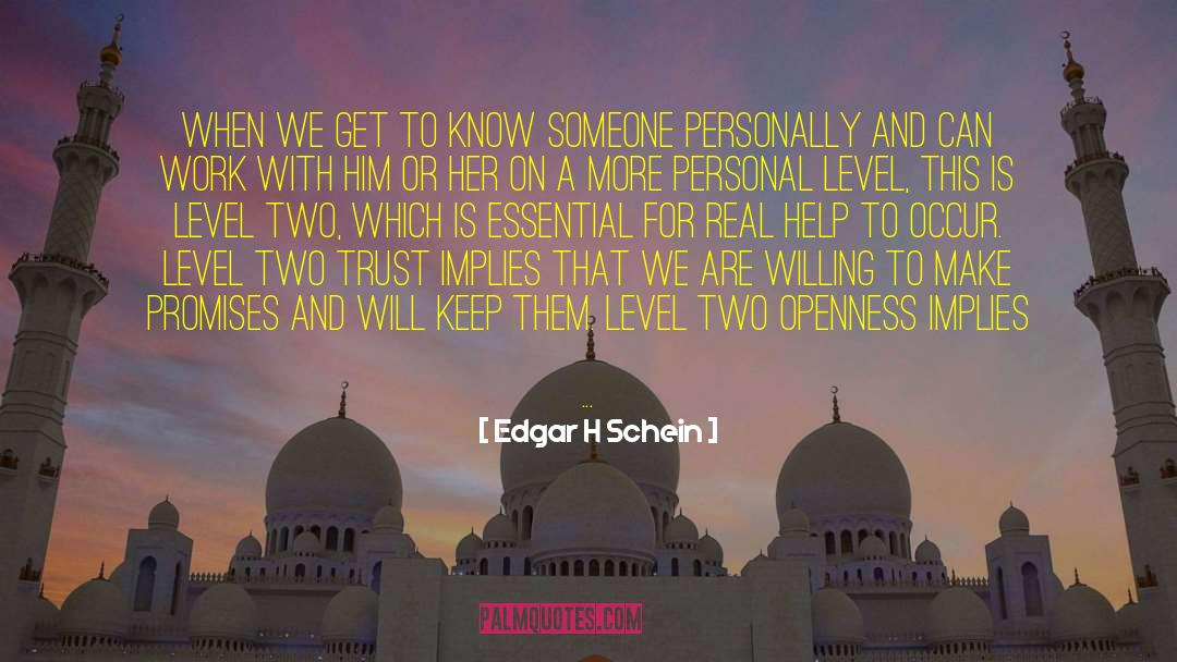 To Know Someone quotes by Edgar H Schein