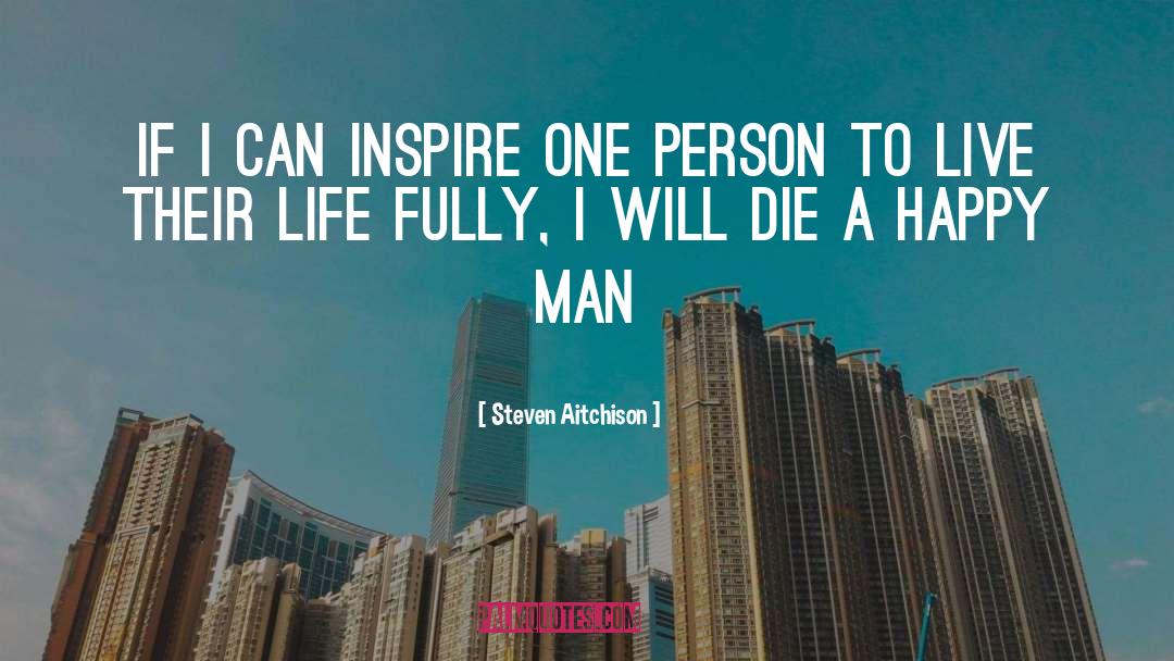 To Live Fully quotes by Steven Aitchison