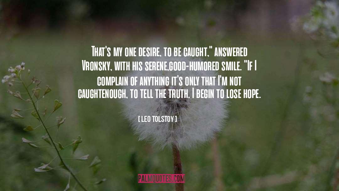 To Lose Hope quotes by Leo Tolstoy