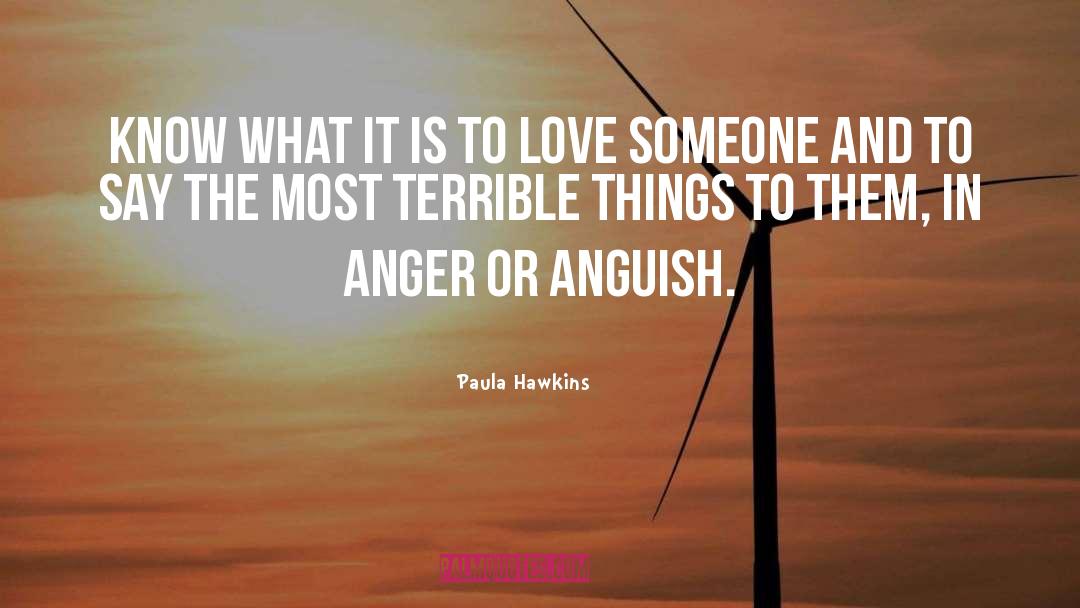 To Love Someone quotes by Paula Hawkins
