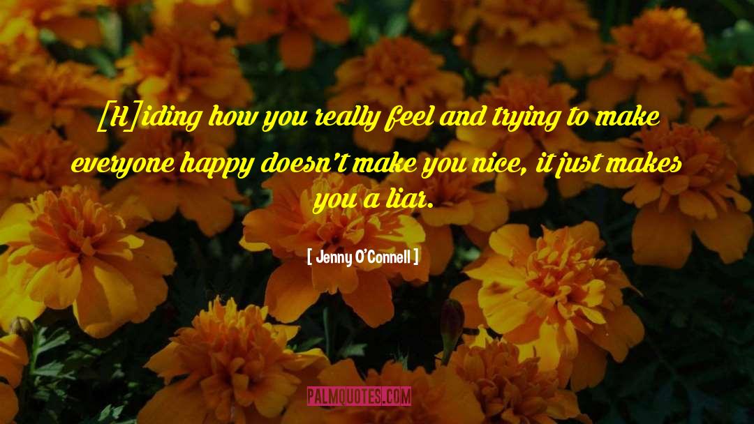 To Make Everyone Happy quotes by Jenny O'Connell