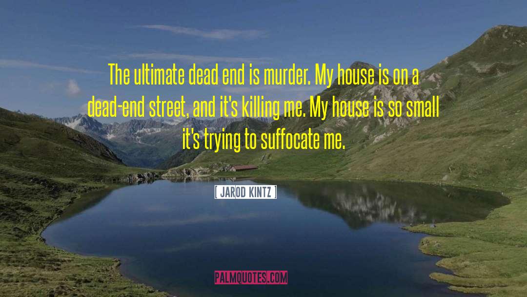 To Murder Matt quotes by Jarod Kintz