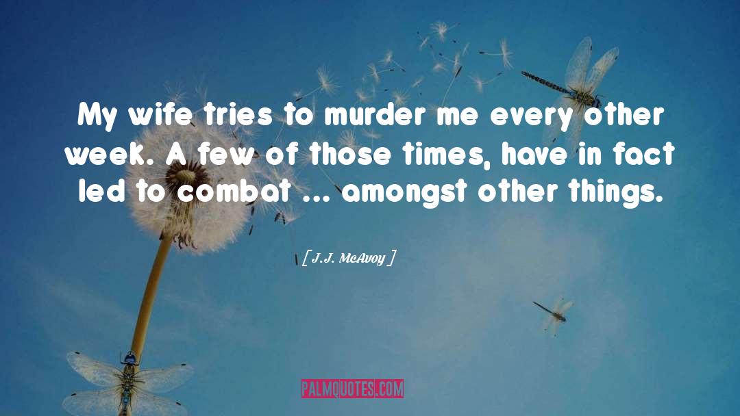 To Murder Matt quotes by J.J. McAvoy