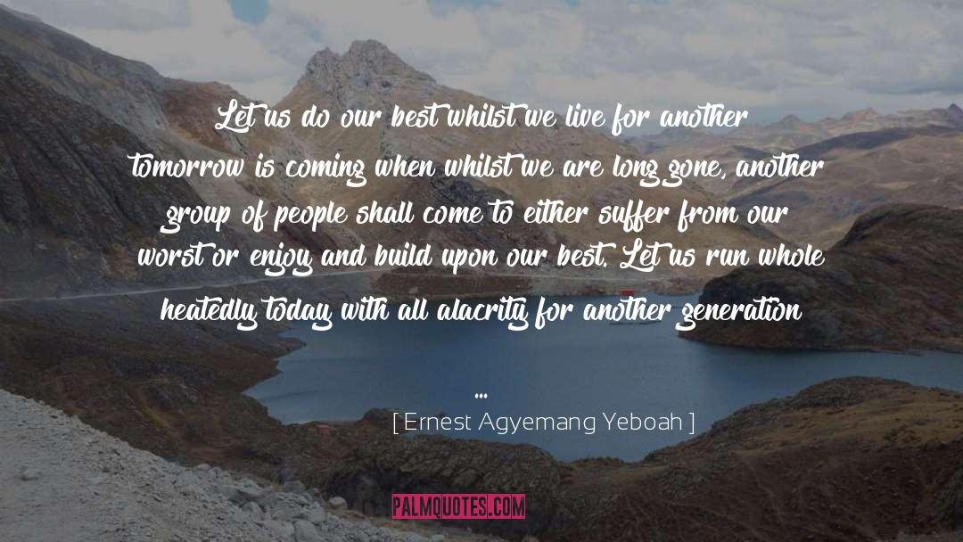 To Ponder quotes by Ernest Agyemang Yeboah