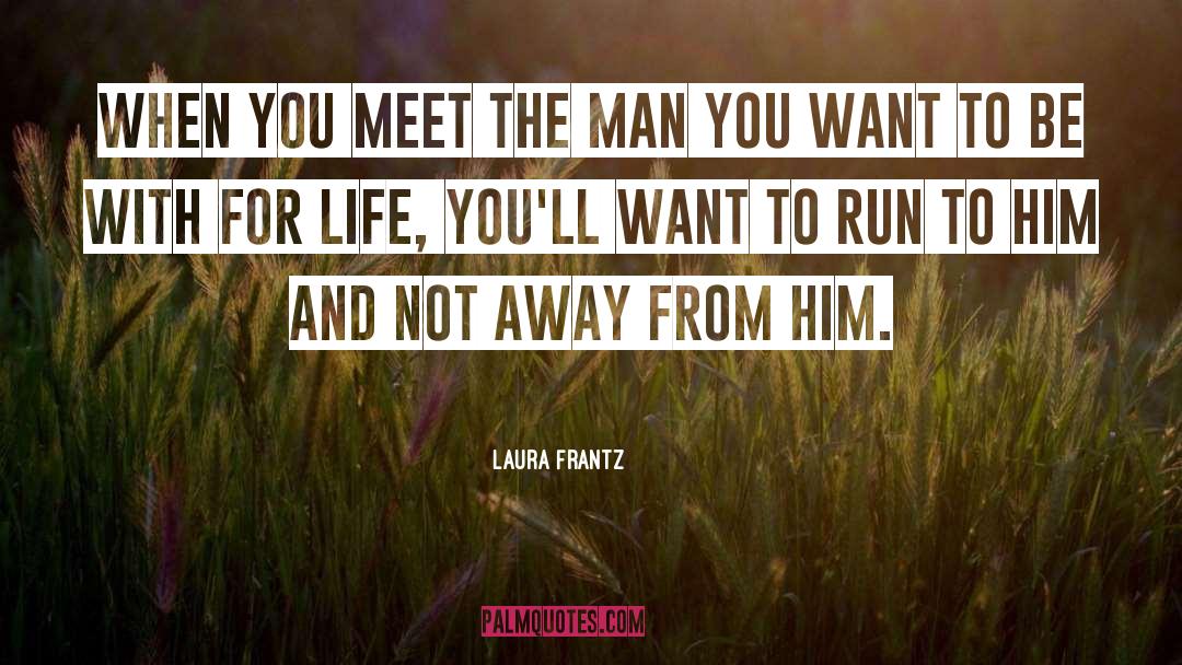 To Run To quotes by Laura Frantz