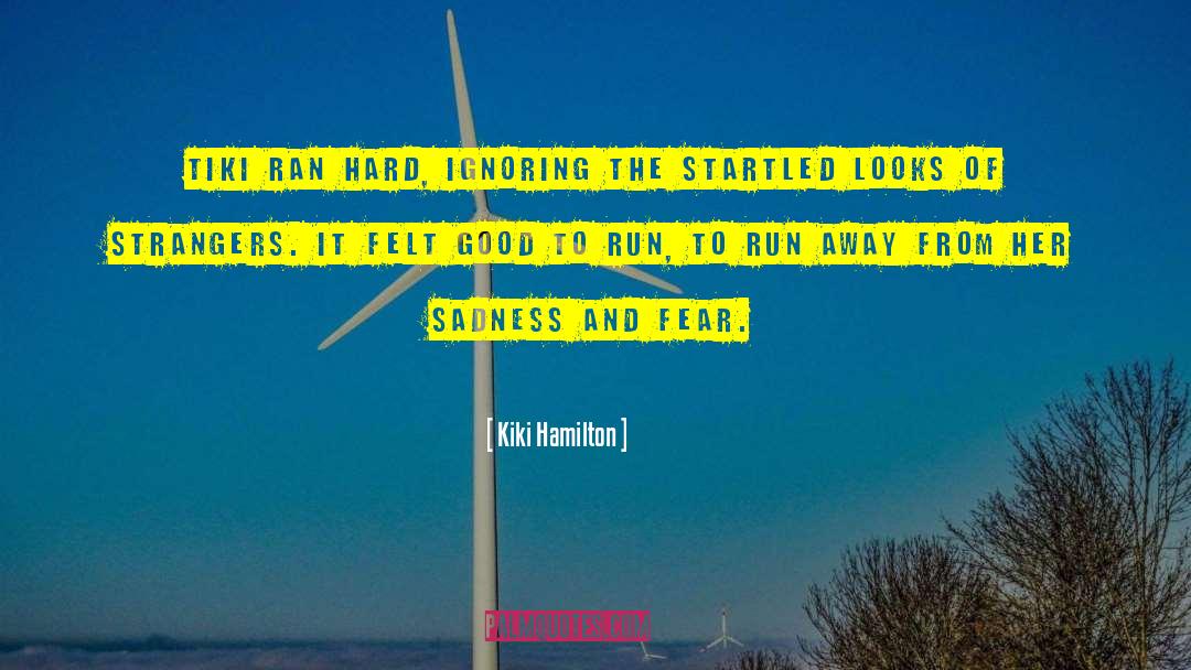 To Run To quotes by Kiki Hamilton