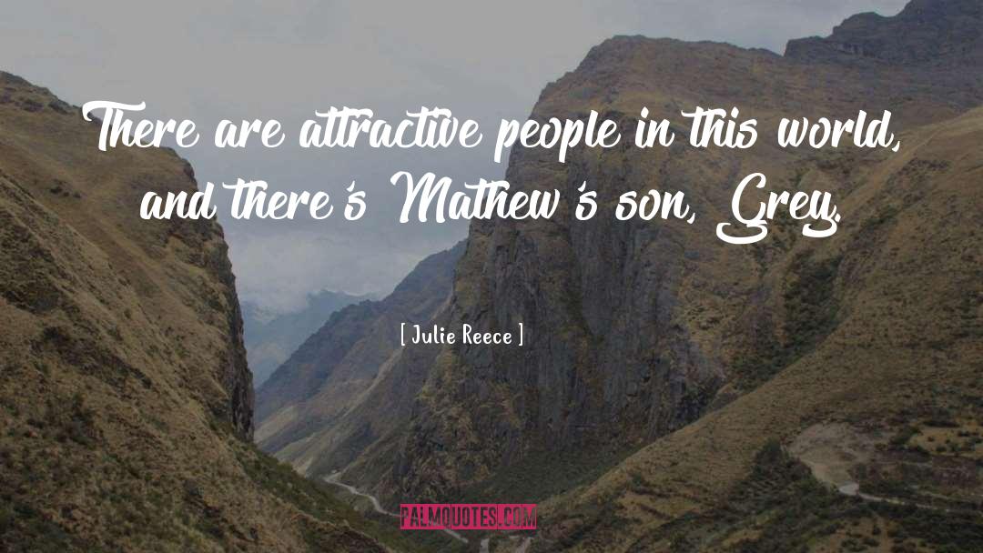 To Son quotes by Julie Reece