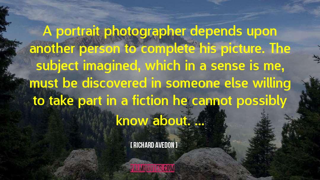 To Take Part In quotes by Richard Avedon