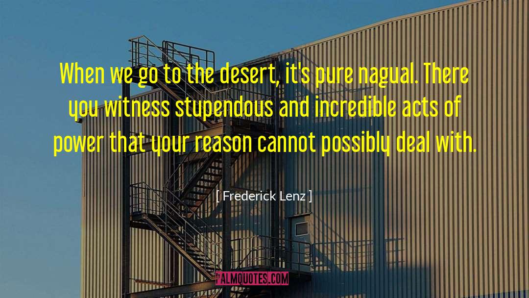 To The Desert quotes by Frederick Lenz