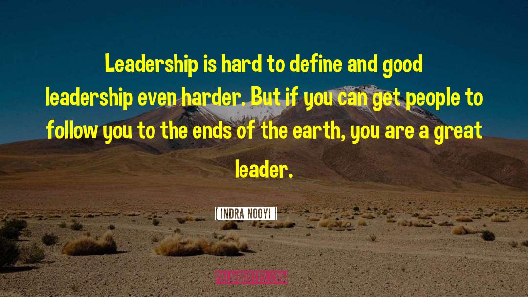To The Ends Of The Earth quotes by Indra Nooyi