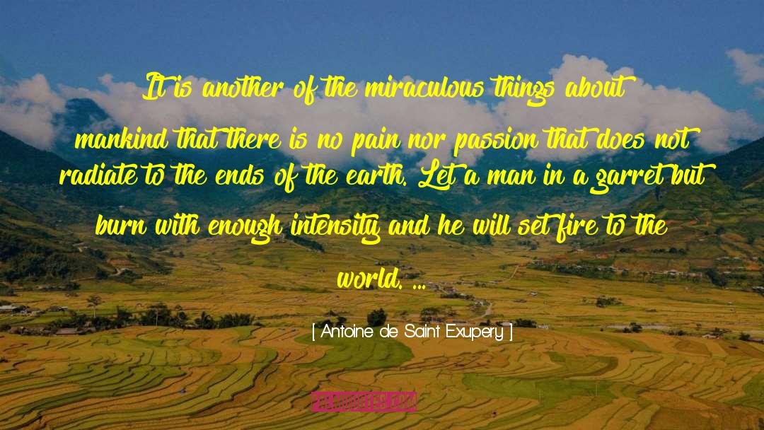 To The Ends Of The Earth quotes by Antoine De Saint Exupery