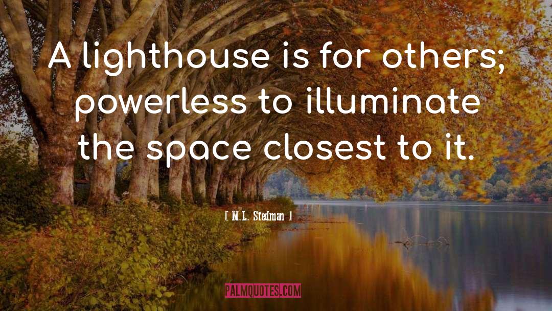 To The Lighthouse Quoutes quotes by M.L. Stedman