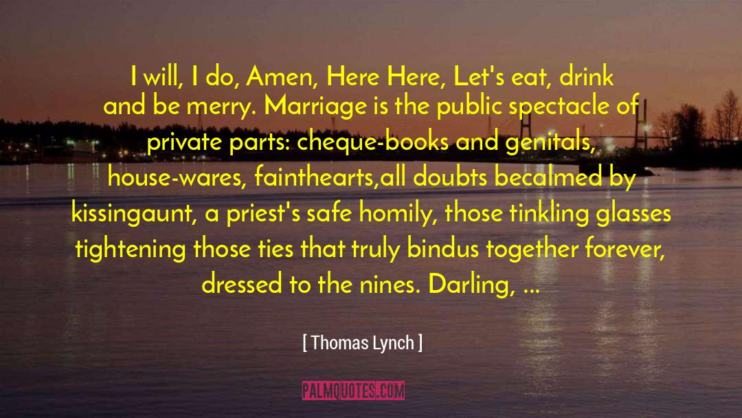 To The Nines quotes by Thomas Lynch