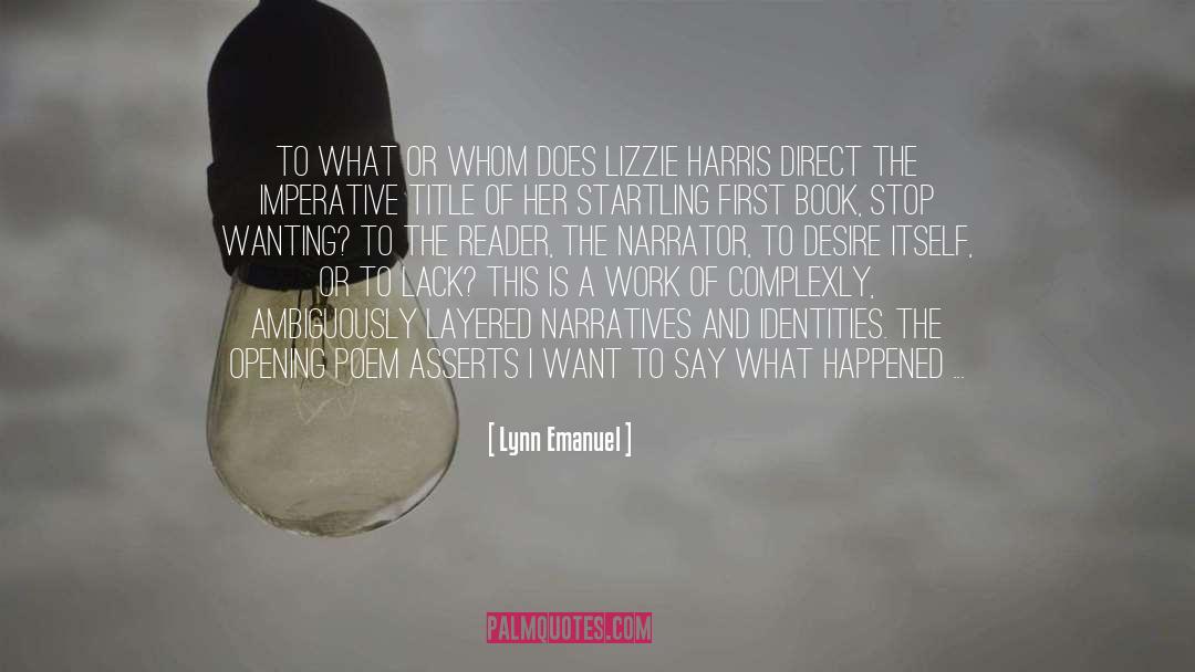 To The Reader quotes by Lynn Emanuel