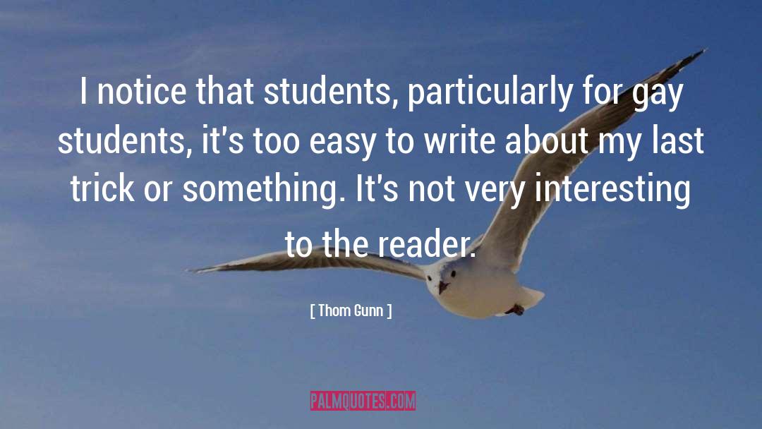 To The Reader quotes by Thom Gunn