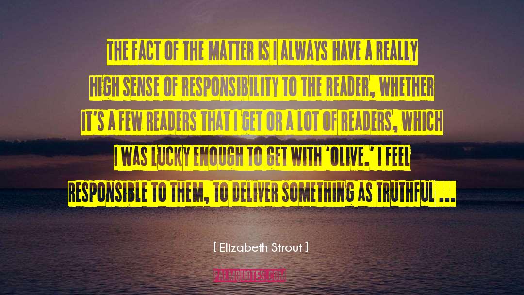 To The Reader quotes by Elizabeth Strout