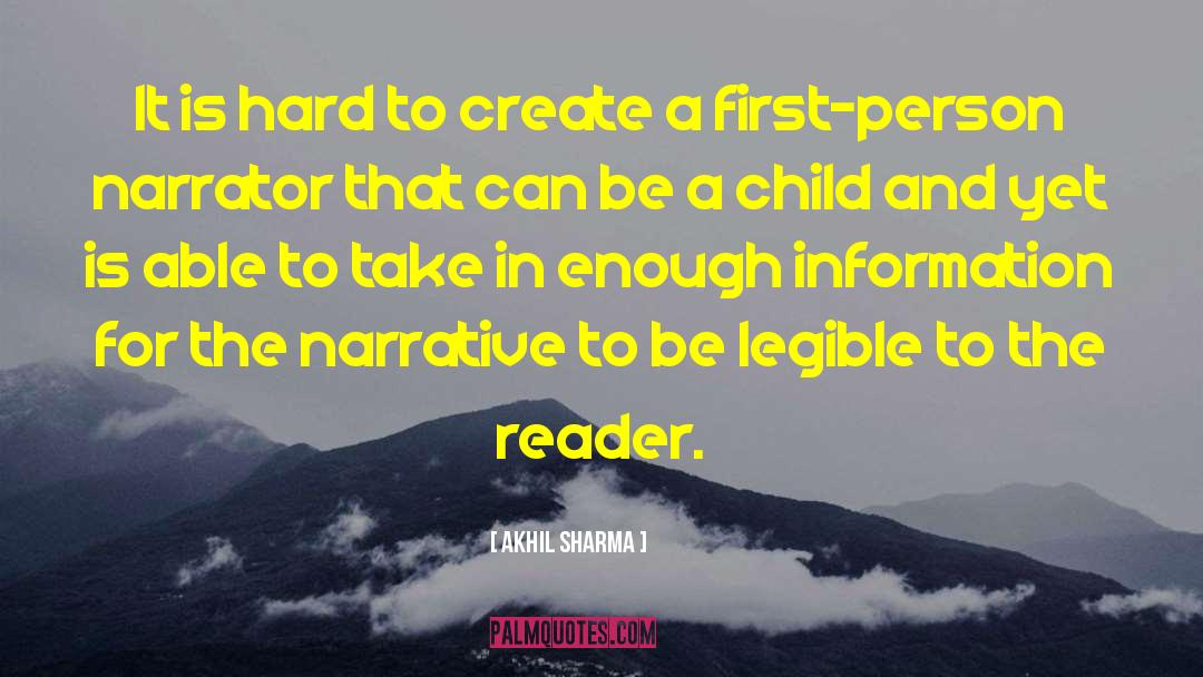 To The Reader quotes by Akhil Sharma
