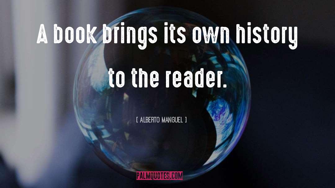 To The Reader quotes by Alberto Manguel