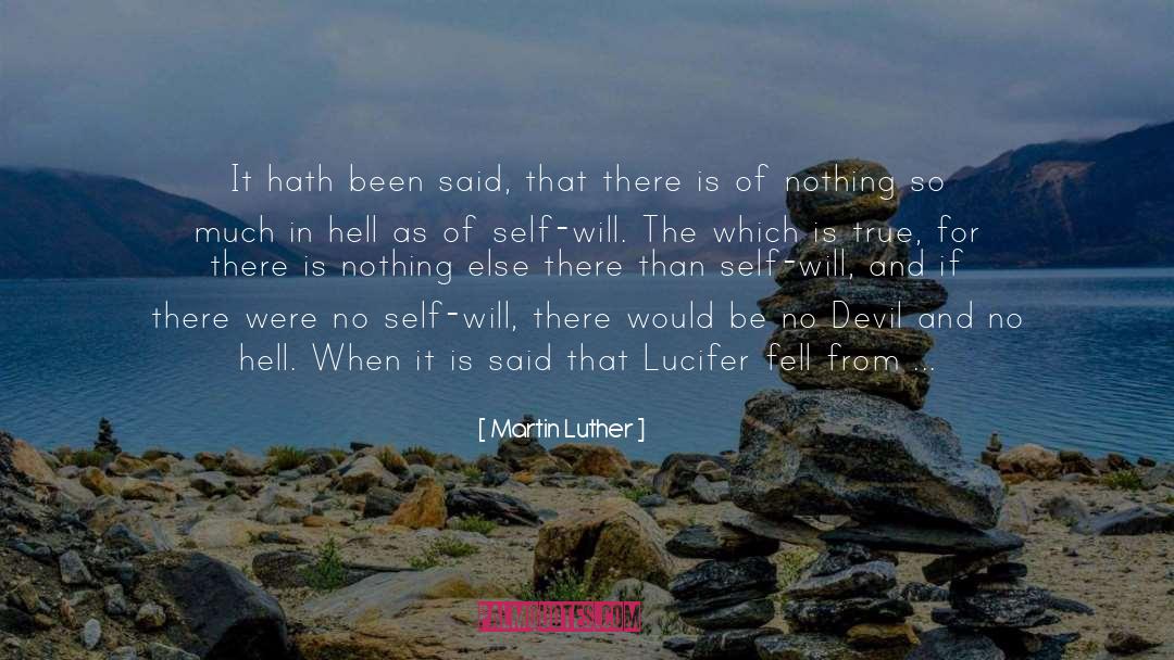 To Thine Own Self Be True quotes by Martin Luther