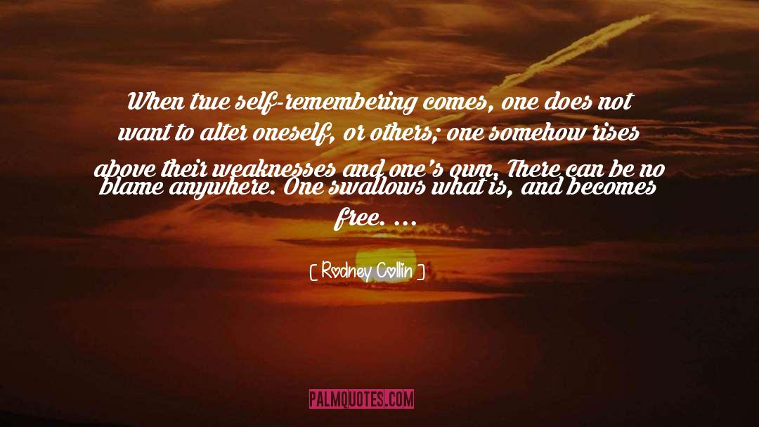 To Thine Own Self Be True quotes by Rodney Collin