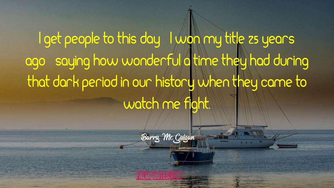 To This Day quotes by Barry McGuigan