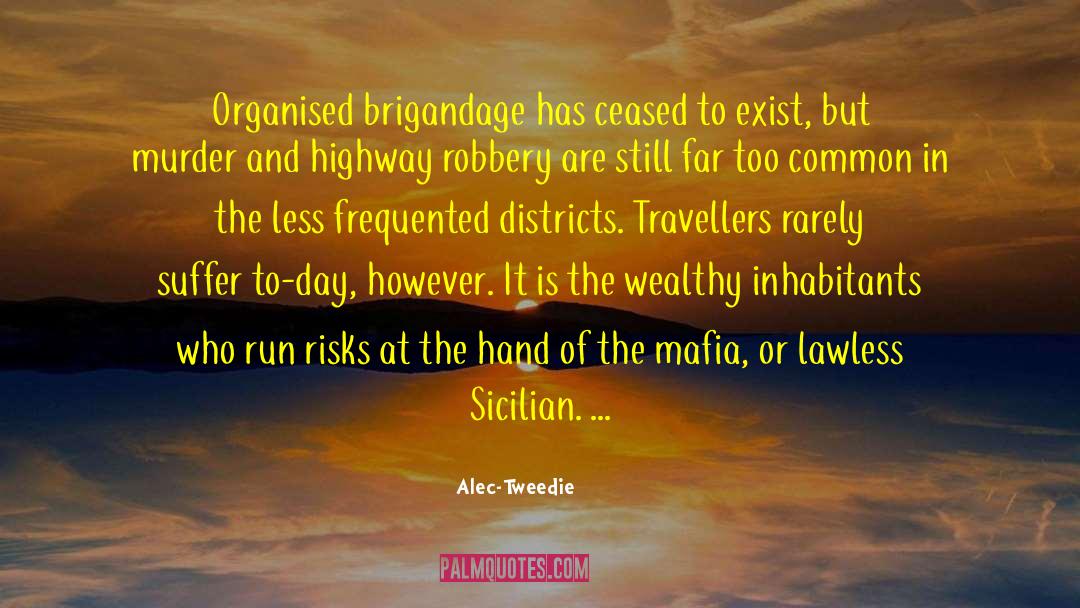To Wealthy quotes by Alec-Tweedie