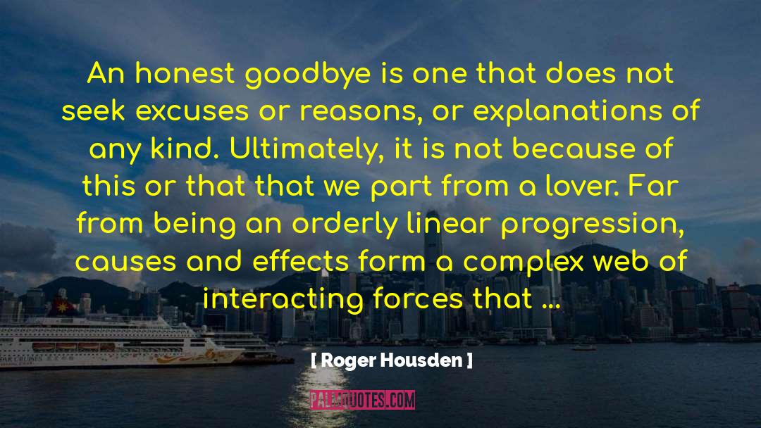 To Whatever End quotes by Roger Housden