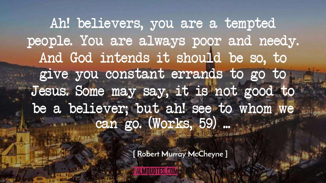 To Whom It May Concern quotes by Robert Murray McCheyne