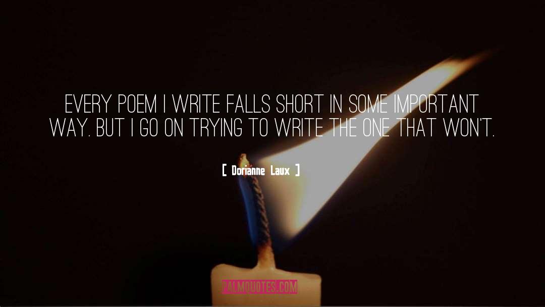 To Write quotes by Dorianne Laux