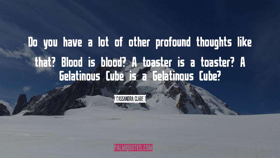 Toaster quotes by Cassandra Clare