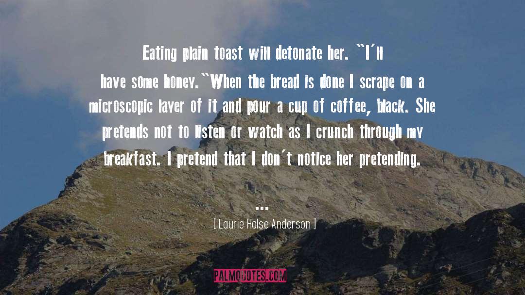 Toasts quotes by Laurie Halse Anderson