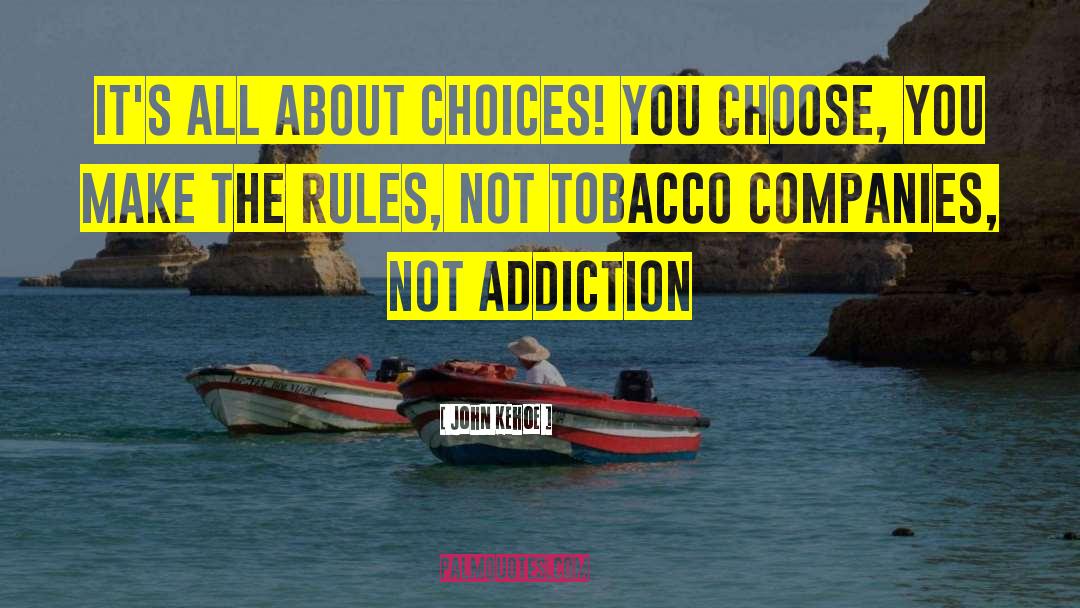 Tobacco From Experts quotes by John Kehoe
