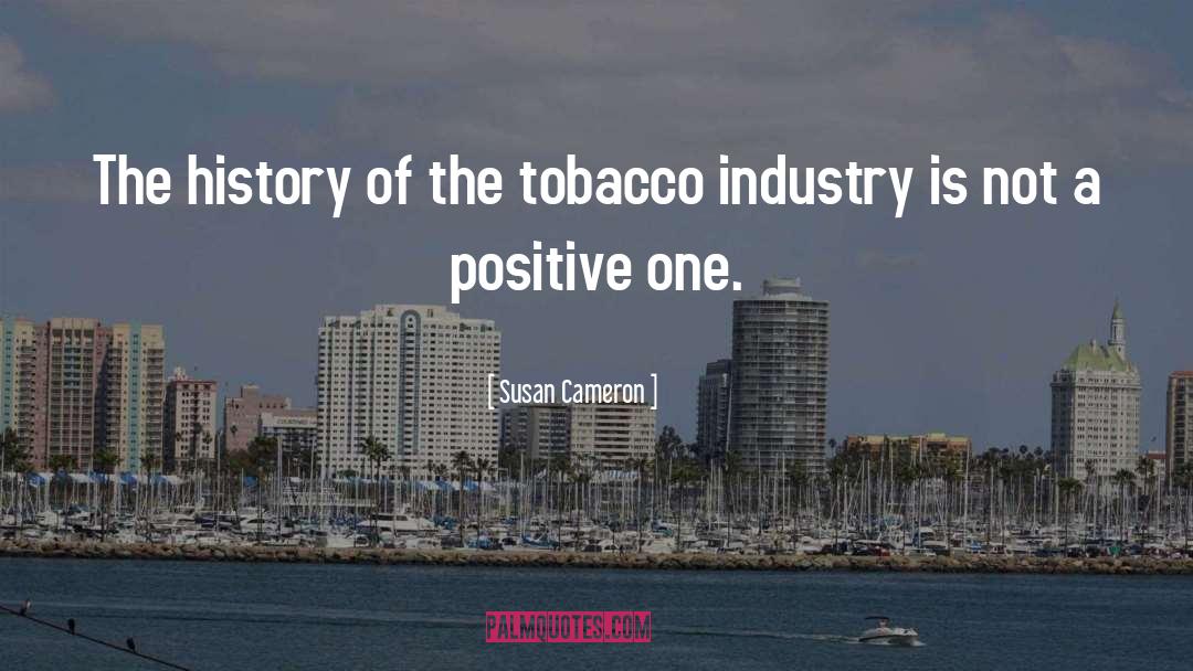 Tobacco Industry quotes by Susan Cameron