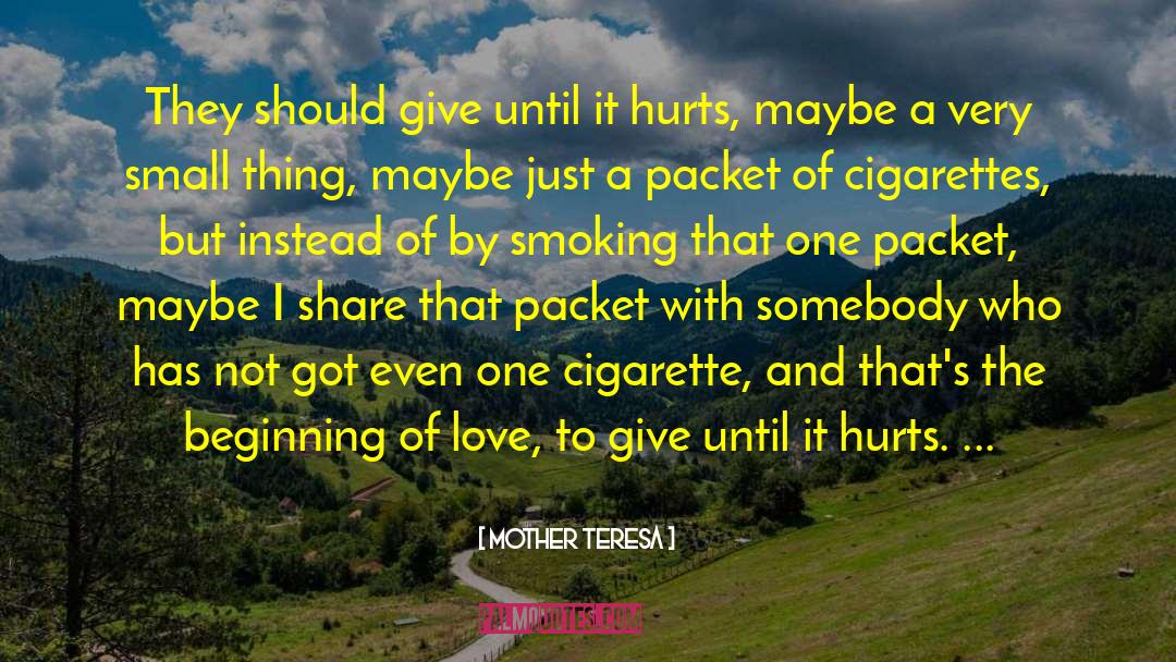 Tobacco Smoking quotes by Mother Teresa