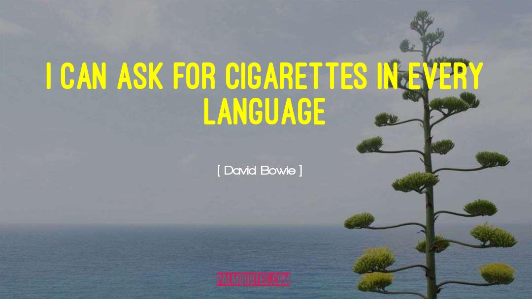 Tobacco Smoking quotes by David Bowie