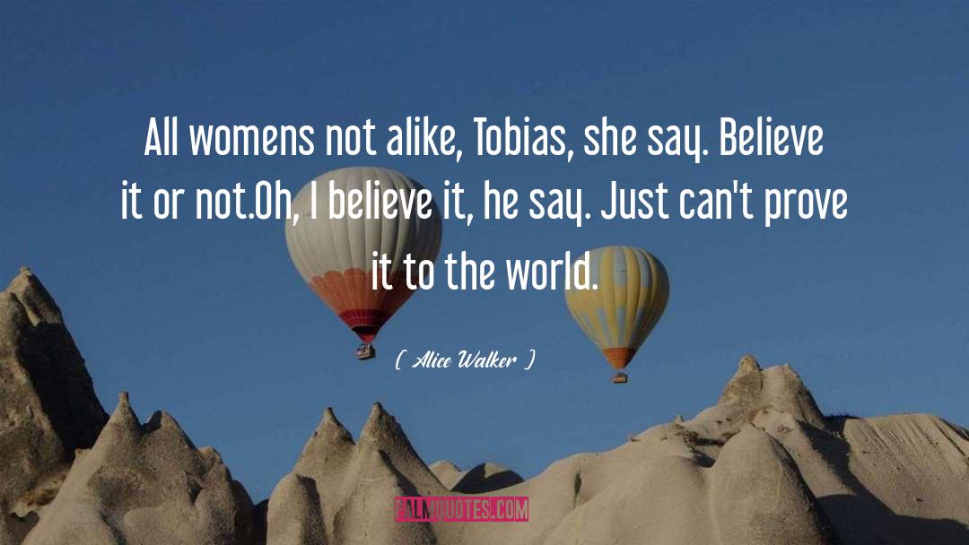 Tobias quotes by Alice Walker