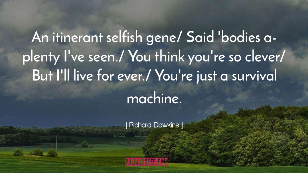 Tobie Gene quotes by Richard Dawkins